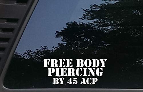 Yüksek Viz Inc Ücretsiz Vücut Piercing 45 ACP - 7 1/2 x 3 kalıp Kesim Vinil Çıkartması Arabalar, Kamyonlar, Pencereler,